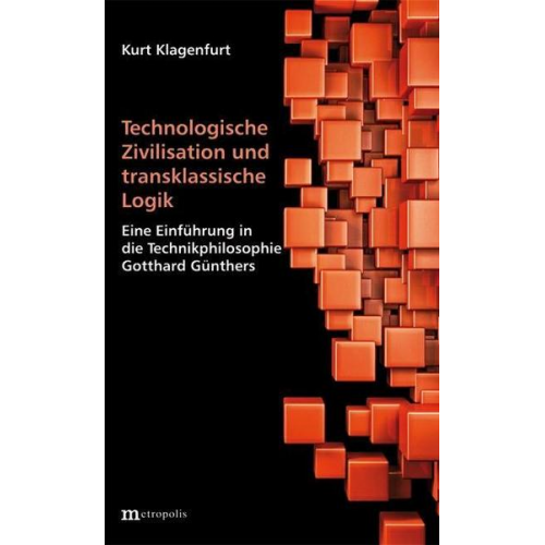 Kurt Klagenfurt - Technologische Zivilisation und transklassische Logik