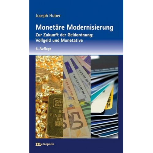 Joseph Huber - Monetäre Modernisierung