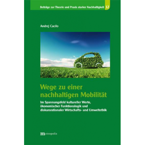 Andrej Cacilo - Wege zu einer nachhaltigen Mobilität