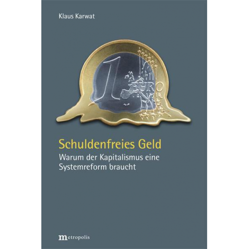 Klaus Karwat - Schuldenfreies Geld