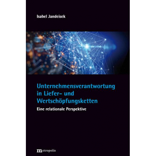 Isabel Jandeisek - Unternehmensverantwortung in Liefer- und Wertschöpfungsketten