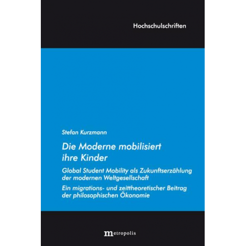 Stefan Kurzmann - Die Moderne mobilisiert ihre Kinder