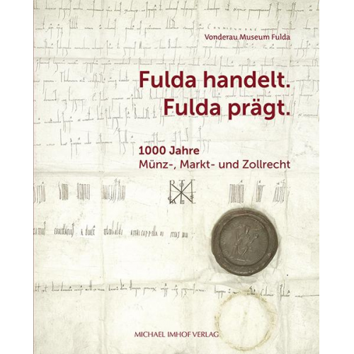 Fulda handelt. Fulda prägt