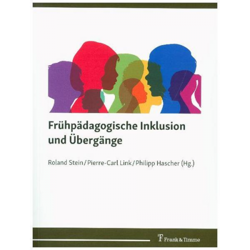 Frühpädagogische Inklusion und Übergänge