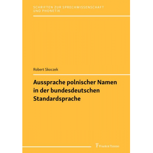 Robert Skoczek - Aussprache polnischer Namen in der bundesdeutschen Standardsprache