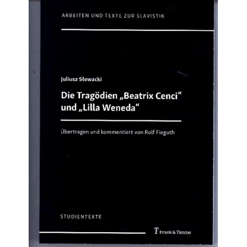 Juliusz Słowacki - Die Tragödien „Beatrix Cenci“ und „Lilla Weneda“