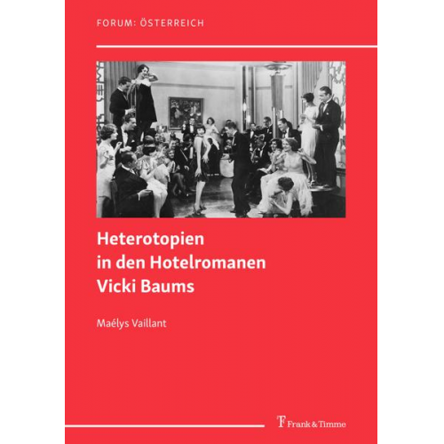 Maélys Vaillant - Heterotopien in den Hotelromanen Vicki Baums