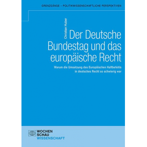 Christian Huber - Der Deutsche Bundestag und das europäische Recht