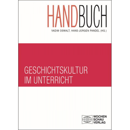 Handbuch Geschichtskultur im Unterricht