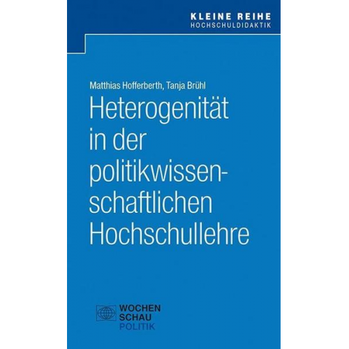 Matthias Hofferberth & Tanja Brühl - Heterogenität in der politikwissenschaftlichen Hochschullehre