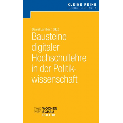 Bausteine digitaler Hochschullehre in der Politikwissenschaft