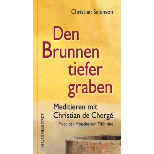 Christian Salenson - Den Brunnen tiefer graben