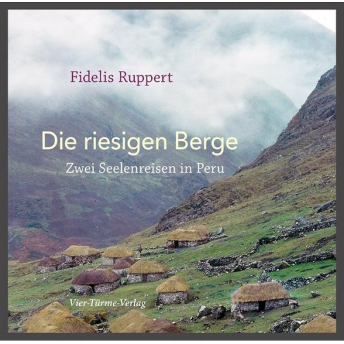 Fidelis Ruppert - Die riesigen Berge