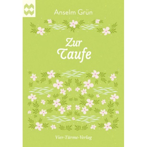 Anselm Grün - Zur Taufe