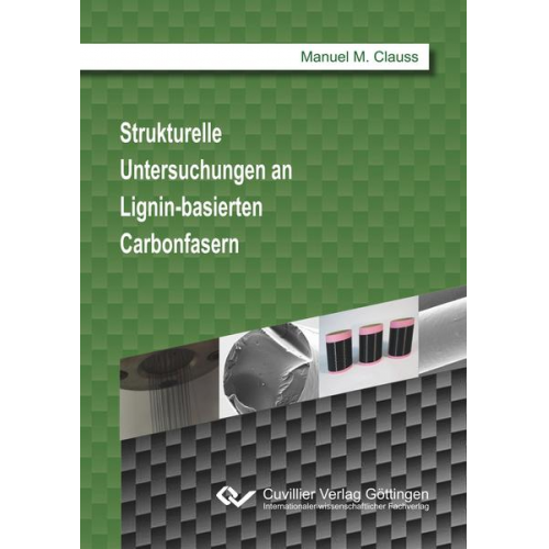 Manuel M. Clauss - Strukturelle Untersuchungen an Lignin-basierten Carbonfasern