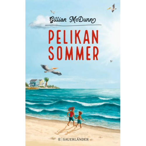 Gillian McDunn - Pelikansommer