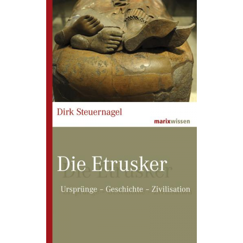 Dirk Steuernagel - Die Etrusker