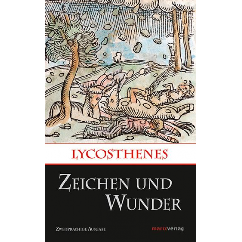 Lycosthenes - Zeichen und Wunder