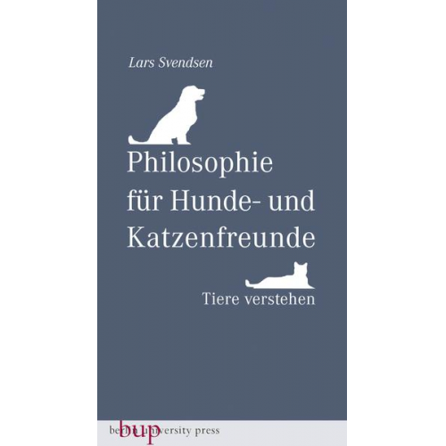 Lars Fredrik Händler Svendsen - Philosophie für Hunde- und Katzenfreunde