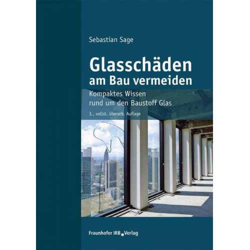 Sebastian Sage - Glasschäden am Bau vermeiden.