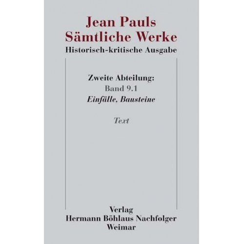 Jean Paul - Jean Pauls Sämtliche Werke. Historisch-kritische Ausgabe