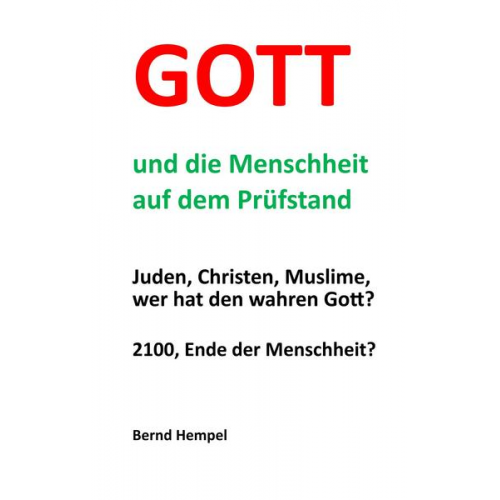 Bernd Hempel - Gott und die Menschheit auf dem Prüfstand