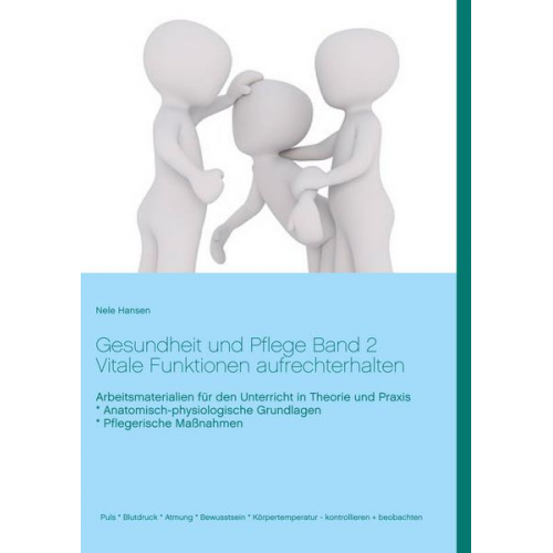 Nele Hansen - Gesundheit und Pflege Unterrichtsreihen Band 2