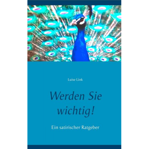 Luise Link - Werden Sie wichtig!