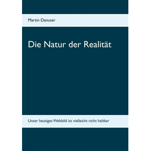 Martin Danuser - Die Natur der Realität