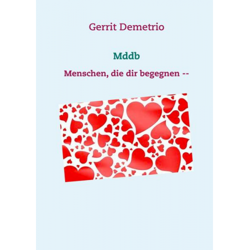 Gerrit Demetrio - Mddb Menschen die dir begegnen