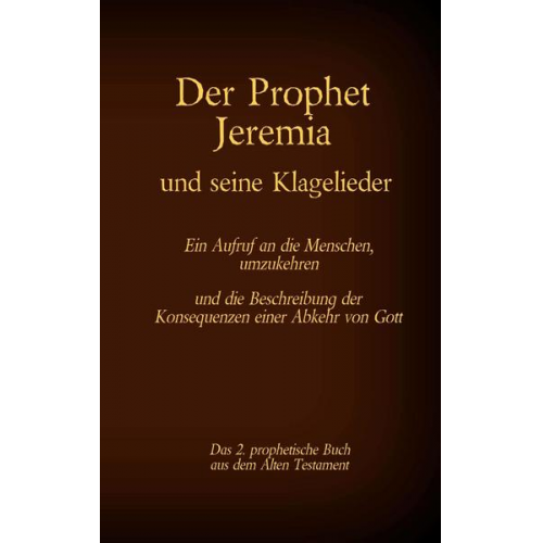 Der Prophet Jeremia und seine Klagelieder Jeremias Threni