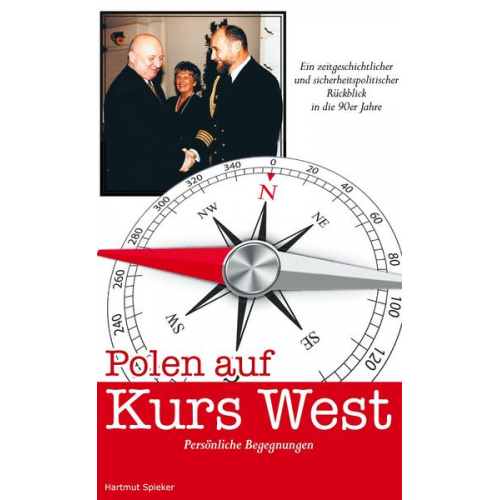 Hartmut Spieker - Polen auf Kurs West