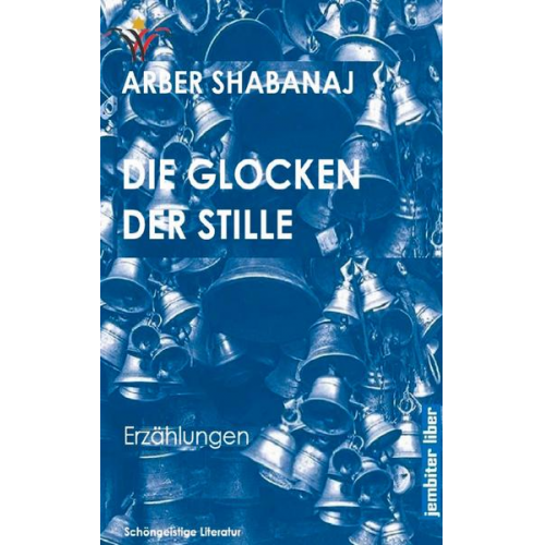 Arber Shabanaj - Die Glocken der Stille