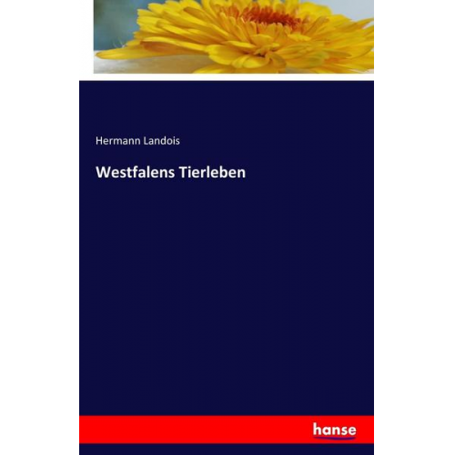 Hermann Landois - Westfalens Tierleben