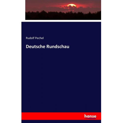 Rudolf Pechel - Deutsche Rundschau