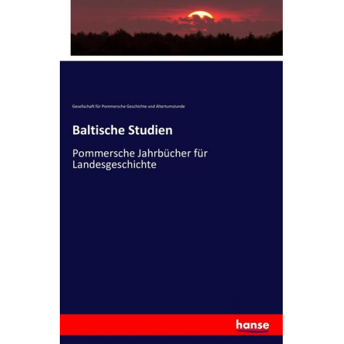 Gesellschaft Für Pommersche Geschichte - Baltische Studien