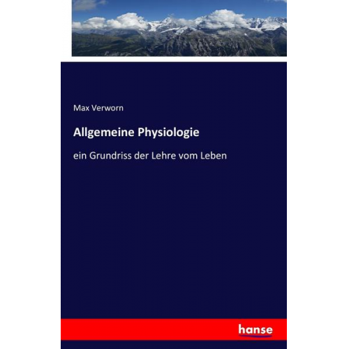 Max Verworn - Allgemeine Physiologie