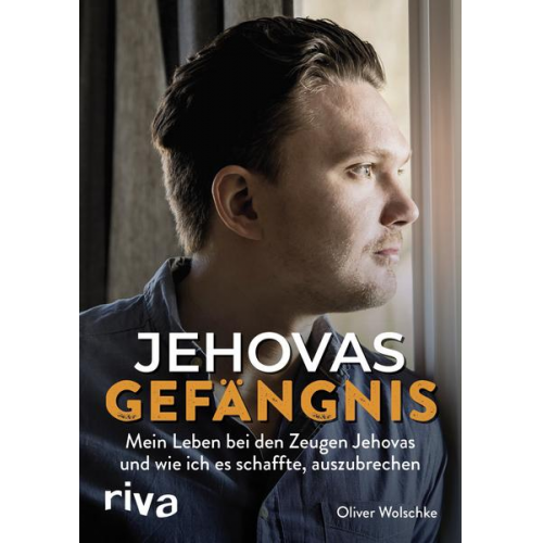 Oliver Wolschke - Jehovas Gefängnis