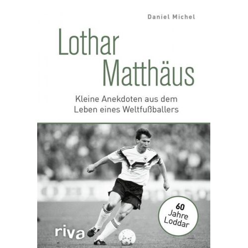 Daniel Michel - Lothar Matthäus