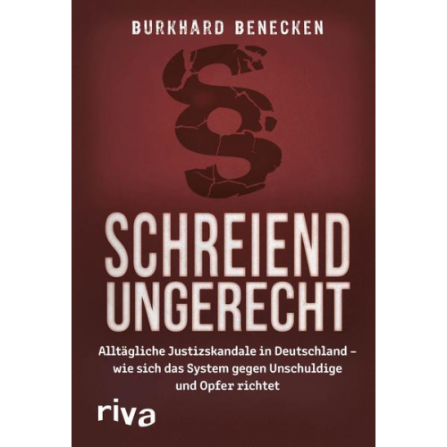 Burkhard Benecken - Schreiend ungerecht