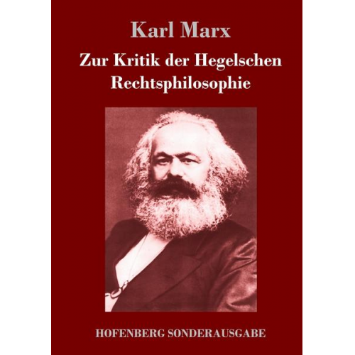 Karl Marx - Zur Kritik der Hegelschen Rechtsphilosophie