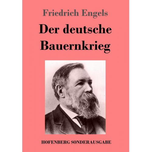 Friedrich Engels - Der deutsche Bauernkrieg