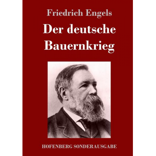 Friedrich Engels - Der deutsche Bauernkrieg