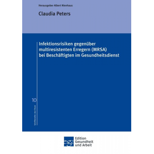 Claudia Peters - Infektionsrisiken gegenüber multiresistenten Erregern (MRSA) bei Beschäftigten im Gesundheitsdienst