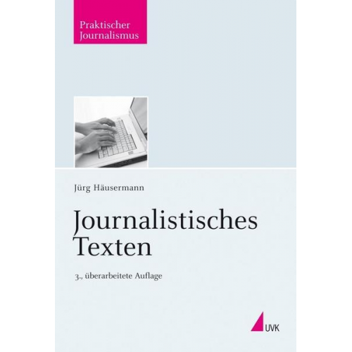 Jürg Häusermann - Journalistisches Texten