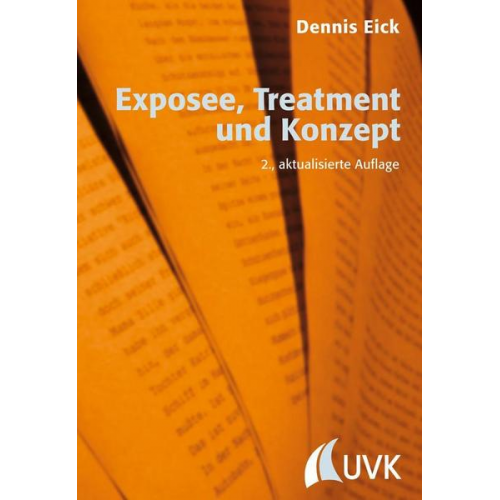 Dennis Eick - Exposee, Treatment und Konzept