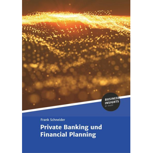 Frank Schneider - Private Banking und Financial Planning