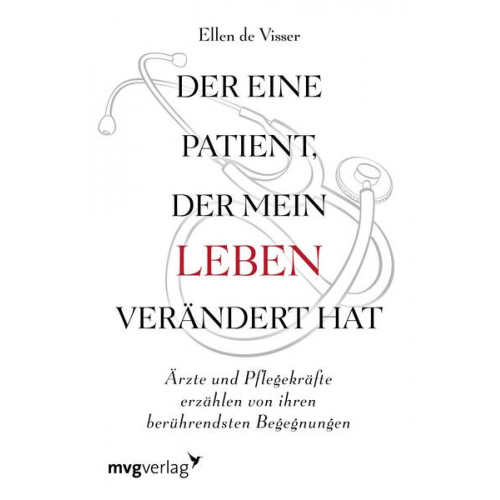 Ellen de Visser - Der eine Patient, der mein Leben verändert hat