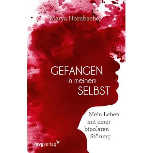 Marya Hornbacher - Gefangen in meinem Selbst