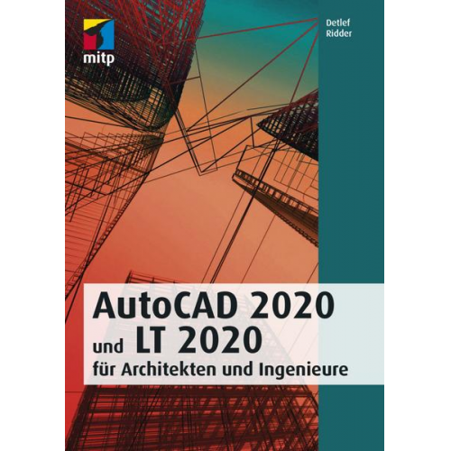 Detlef Ridder - AutoCAD 2020 und LT 2020 für Architekten und Ingenieure